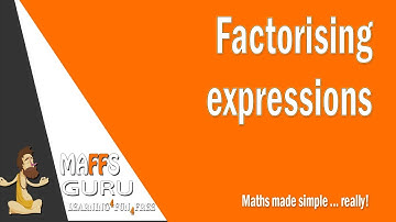 Factorising expressions | Year 10 | MaffsGuru