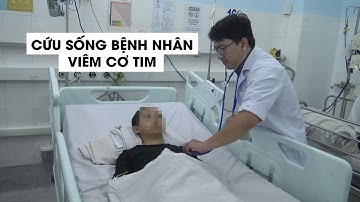 Cứu sống bệnh nhi bị viêm cơ tim tối cấp trong tình trạng ngưng thở