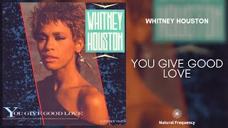 Whitney Houston - You Give Good Love (432Hz) - YouTube