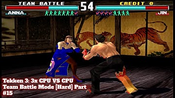 Tekken 3: 3x CPU VS CPU Team Battle Mode [Hard] Part #15 - PSX PS1 Duckstation [Subwoofer Gameplays]