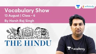 The Hindu Vocabulary Show  | Class-6 | All Competitive Exams | wifistudy | Harsh Sir