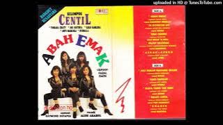 Kelompok Centil - Abah Emak (Cipt.Fazal Dath) (1991)