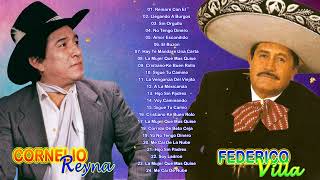 FEDERICO VILLA Y CORNELIO REYNA SUS MEJORES RANCHERAS MEXICANAS 30 SUPER CANCIONES RANCHERAS