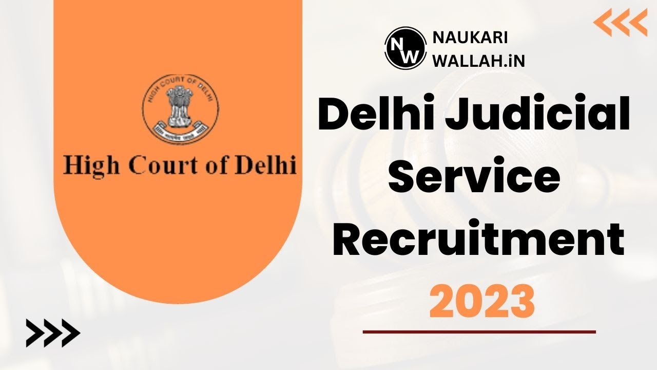 Delhi Judicial Service Recruitment 2023| Notification Out| Jobs 4U| Naukariwallah| DJS Recruitment|