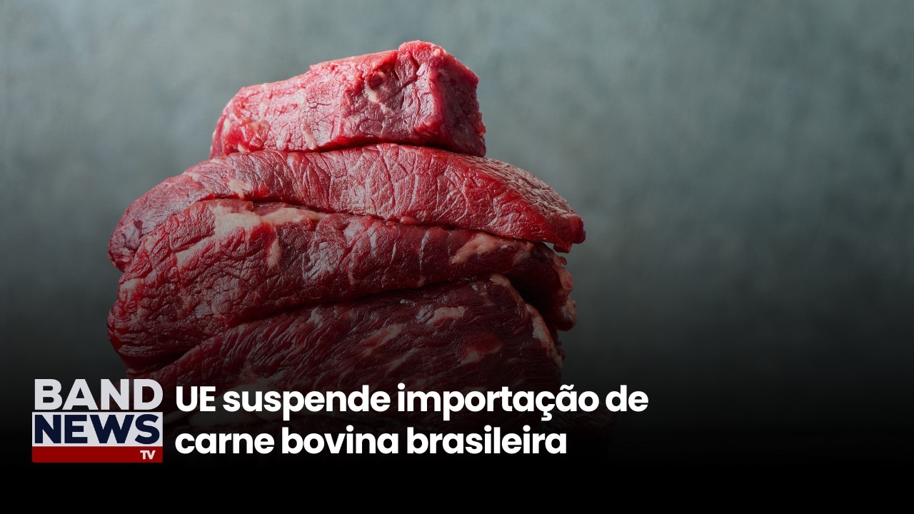 UE suspende importação da carne bovina brasileira | BandNews TV