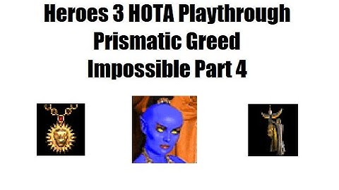 Heroes 3 HOTA Playthrough: Prismatic Greed (Impossible) Part 4