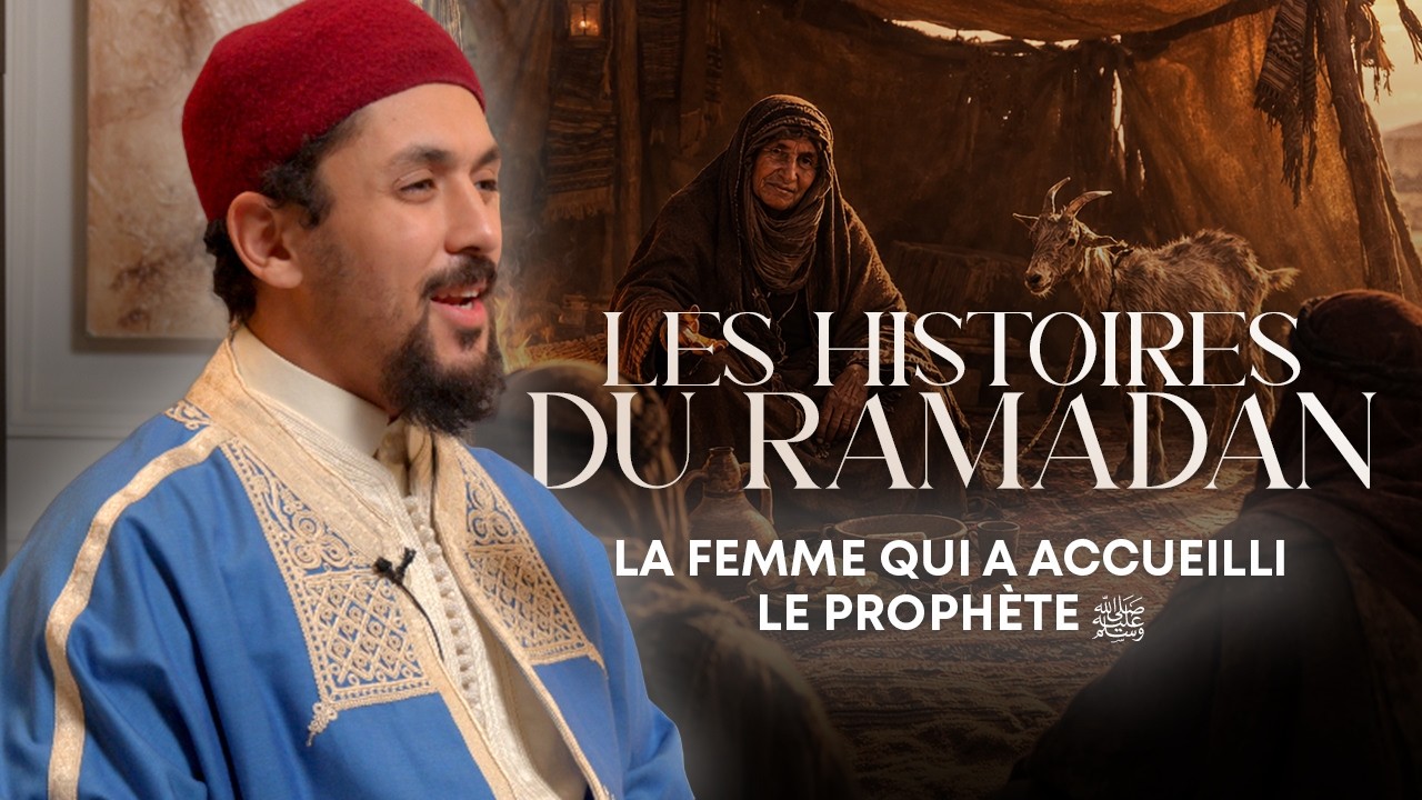 LA FEMME QUI A ACCUEILLI LE PROPHÈTE ﷺ  - Histoires du Ramadan S4 E4