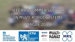 Famous IEEE RAS SUMMER SCHOOL ON MULTI-ROBOT SYSTEMS 2019 | FEE CTU in Prague Wealth