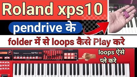 roland xps10|| pendrive के folder ko || audio pads पे  Play करे ||  mix studio