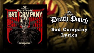 Video thumbnail of "Five Finger Death Punch - Bad Company (Lyrics Video) (HQ)"