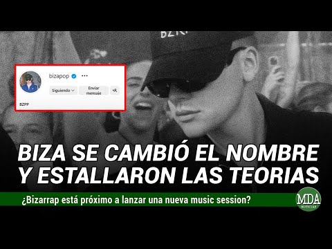 BIZARRAP se CAMBIÓ