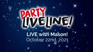 Party Liveline | Mason - Full Weekend Show Scope 10/22/21