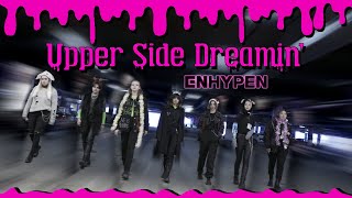 [K-POP IN PUBLIC] ENHYPEN (엔하이픈) Upper Side Dreamin’ Ghost Busters Edition (#theПлавно cover dance)