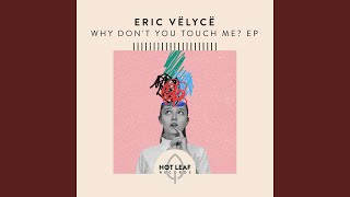 Why Don't You Touch Me? (Extended Mix)
