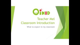 OIKID Mel C - Classroom introduction 26.08