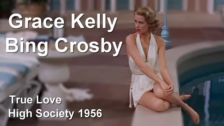 True Love - Bing Crosby & Grace Kelly from the mov...