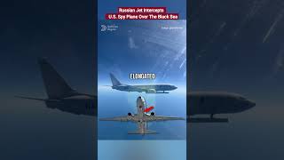 Russian Jet Intercepts U.s. Spy Plane Over Black Sea