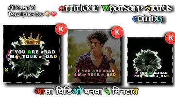 New Trend|| Attitude video #Editing status || Kinemaster Aj Editing || BAD BOY WHATSAPP STATUS||