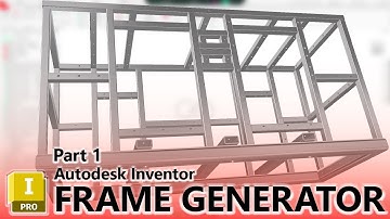 Autodesk Inventor | Frame GENERATOR Made EASY!  -  Part 1