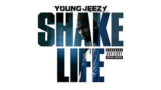 Young Jeezy- Shake Life