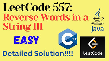 LeetCode 557 : Reverse Words in a String III || EASY || C++ || JAVA || Detailed Solution