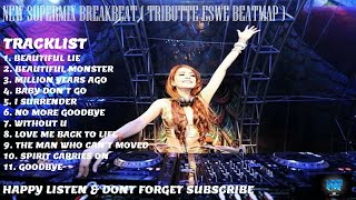 NEW SUPERMIX BREAKBEAT 2017 [ TRIBUTTE ESWE BEATMAP ] - Henz_Chen