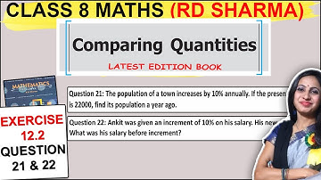 RD Sharma Class 8 Maths | Exercise 12.2 Question 21 & 22 Solution | Chapter 12 Comparing Quantities