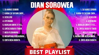 Dian Sorowea Mix Top Hits Full Album ▶️ Full Album ▶️ Best 10 Hits Playlist