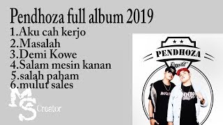 Pendhoza full album terbaru 2019