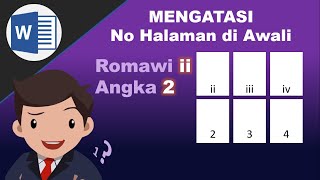 Cara mengatasi nomor halaman diawali nomor 2 / romawi ii di word