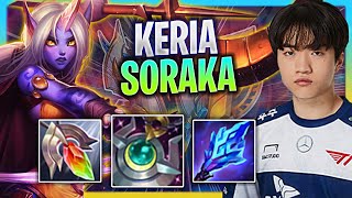 LEARN HOW TO PLAY SORAKA SUPPORT LIKE A PRO! | T1 Keria Plays Soraka Support vs Rakan!  Season 2023