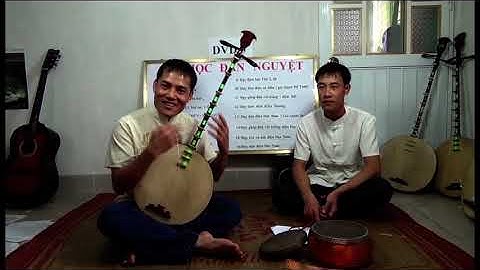 DẠY ĐÀN NGUYỆT CHO NGƯỜI DỐT CỰC DỐT CƠ BẢN p3.3 bai 3