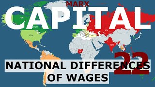 Understanding Marx's Capital Volume 1 Chapter 22 - National Differences of Wages