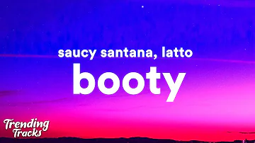 Saucy Santana - Booty (Clean - Lyrics) ft. Latto