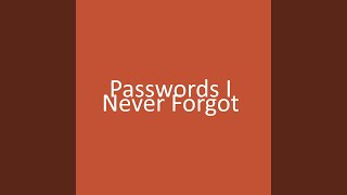 Famous Passwords I Never Forgot Net Worth