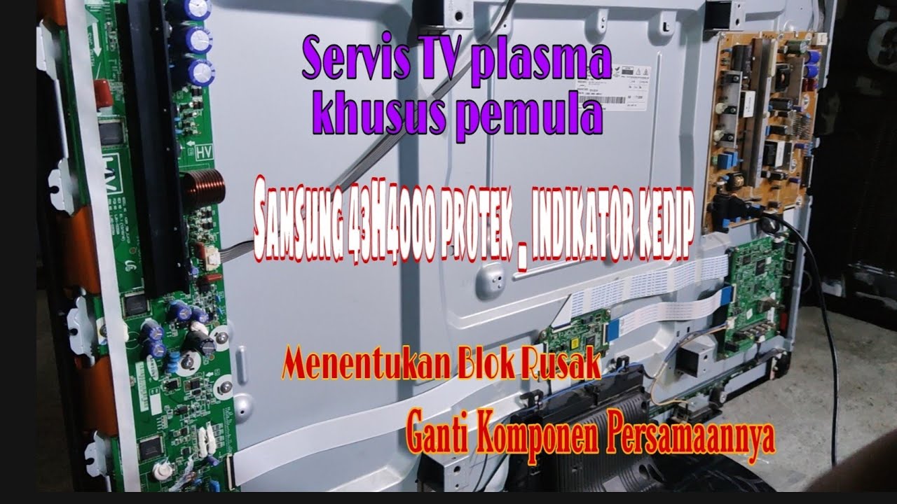 Memperbaiki Samsung Plasma TV 43H4000 / 43F4000 indikator kedipkedip