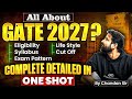 All About GATE 2027 | Syllabus | Exam Pattern | Cut Off | Eligibility Criteria | GATE 2027 Roadmap