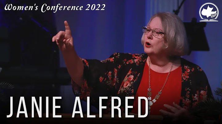 Janie Alfred // Womens Conference 2022