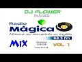 Mix radio magica     dj flower mixes