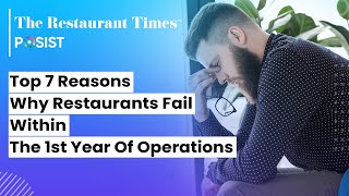 Top 7 Reasons Why Restaurants Fail Within The 1st Year Of Operations | The Restaurant Times