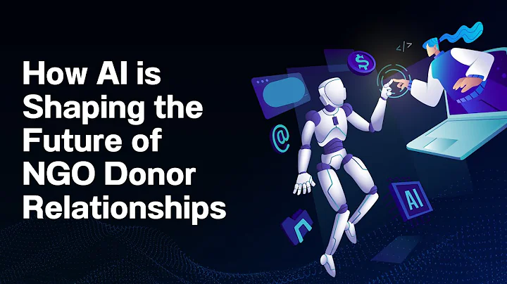 How AI is Shaping the Future of NGO Donor Relationships