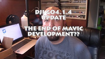 DJI GO4 UPDATE 4.1.4-JULY 2017-END OF MAVIC DEVELOPMENT??