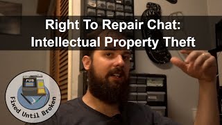 Right To Repair: Intellectual Property Theft