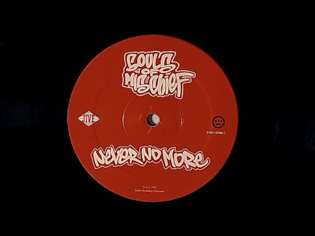 Souls of Mischief - Never No More (76 Seville Mix) + Good Feeling