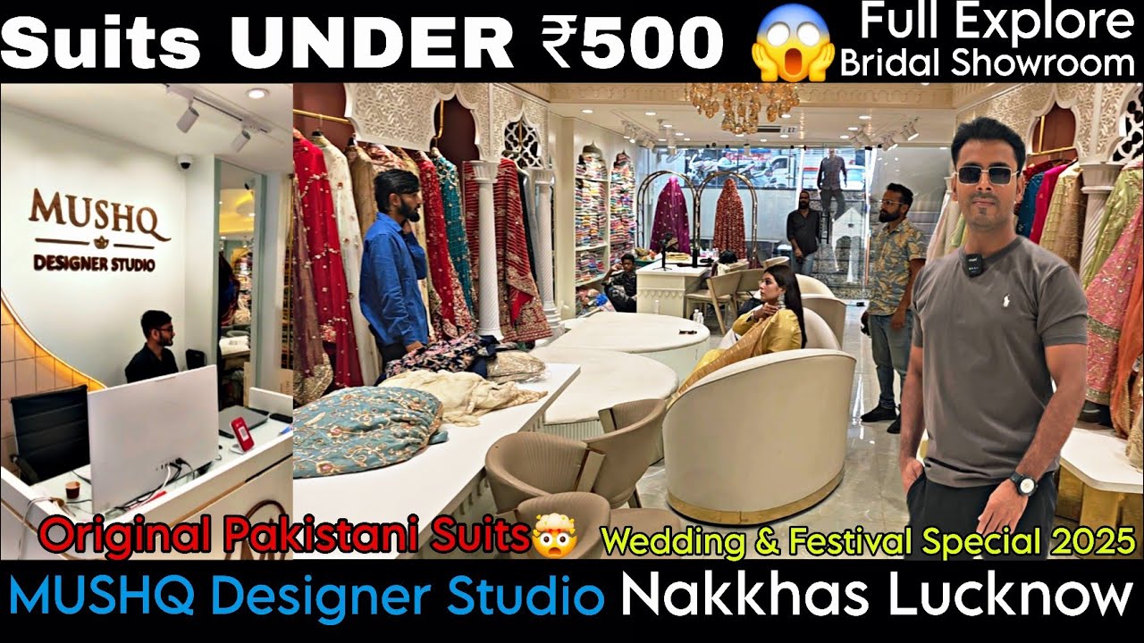 SUITS UNDER ₹500 😍 | MUSHQ DESIGNER STUDIO NAKHAAS LUCKNOW | WEDDING & FESTIVAL SPECIAL