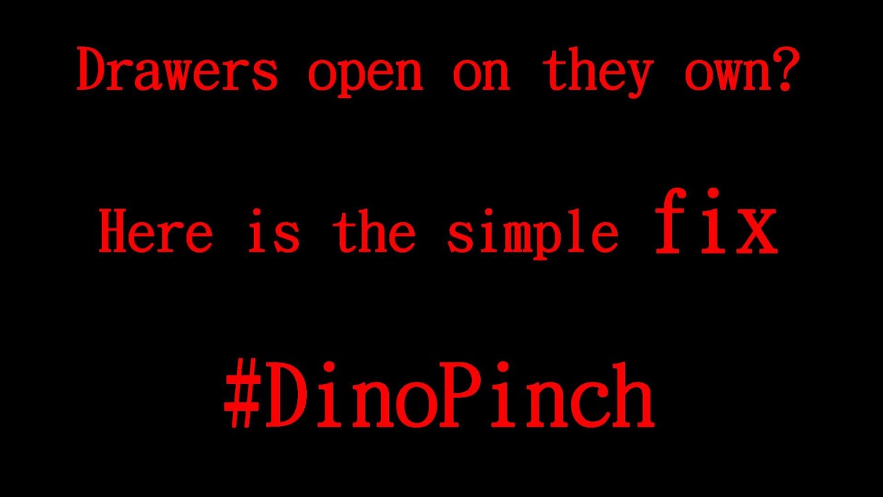 Drawer Insists On Opening Its Own Solved Dinopinch Youtube