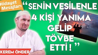 ‘SENİN VESİLENLE 4 KİŞİ YANIMA GELİP TÖVBE ETTİ!’ / Kerem Önder Resimi