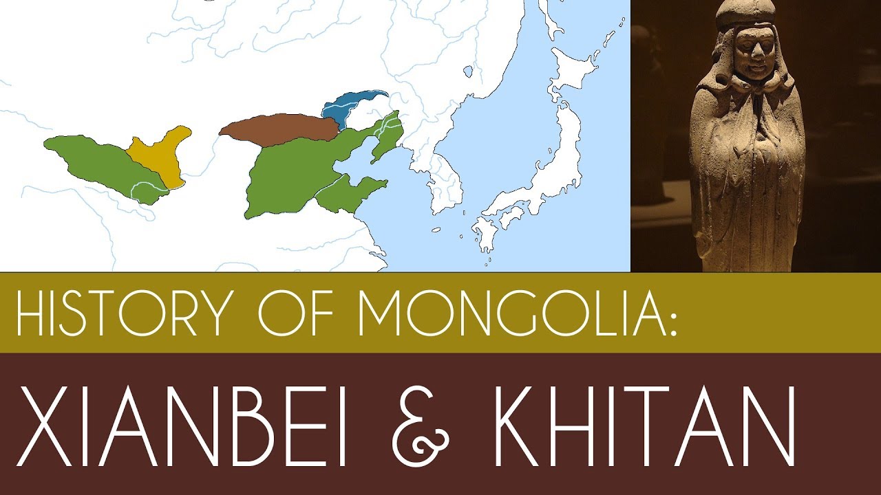  The Xianbei and Khitans History of Mongolia