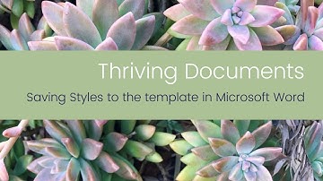 Thriving Documents - How to set your Styles to the default template in Microsoft Word