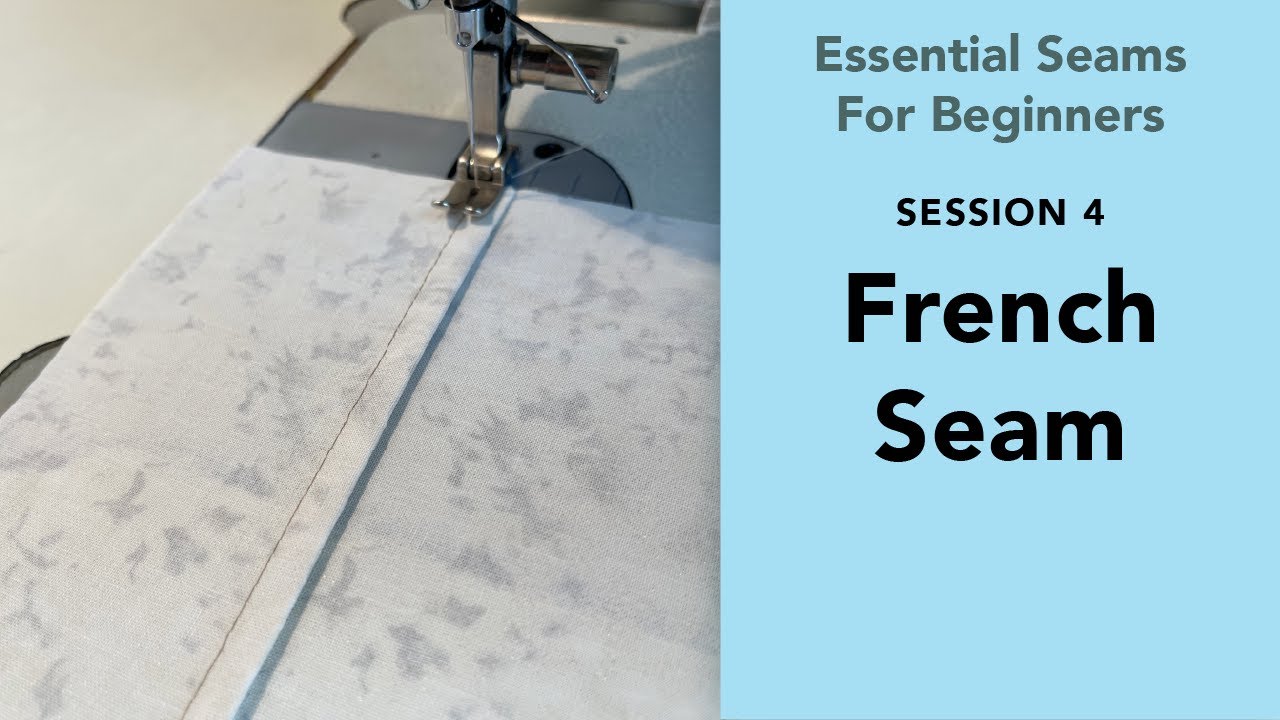 Essential Sewing Seams for beginners (How to sew a French seam) - YouTube